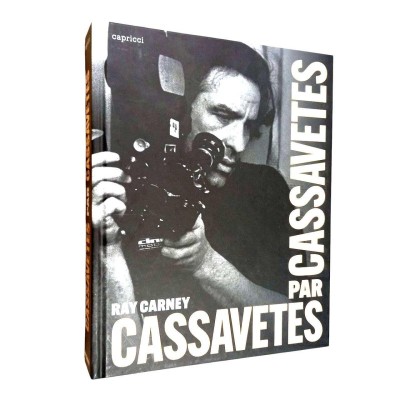 Cassavetes par Cassavetes