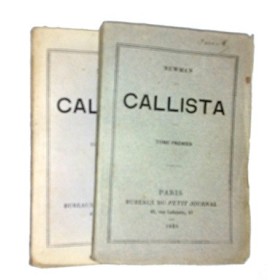 NEWMAN R. P. Callista esquisse du troisième siècle