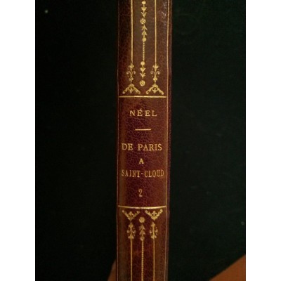 Néel - De Paris à Saint-cloud par mer et retour de Saint-cloud à Paris par terre