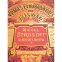 Jules Verne | Michel Strogoff - moscou - Irkoutsk & Un drame au Mexique