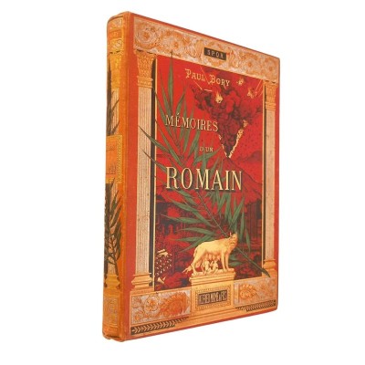 Mémoires d'un Romain. Vie privée de l'ancienne Rome