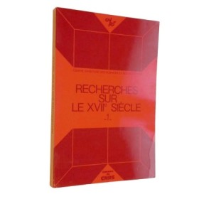Recherches sur le XVIIe siècle. 1.