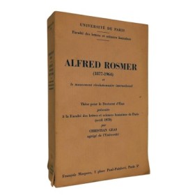 Alfred Rosmer (1877-1964) et le mouvement révolutionnaire international