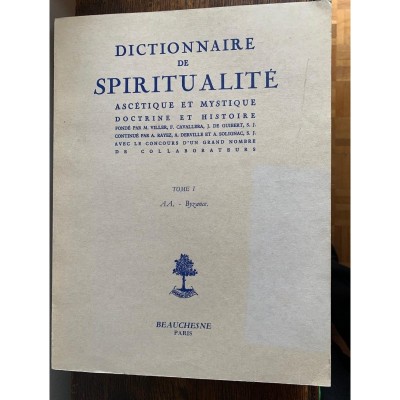 DICTIONNAIRE DE SPIRITUALITÉ. ASCÉTIQUE MYSTIQUE.