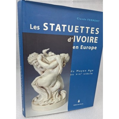 Les statuettes d'ivoire en Europe : du Moyen âge au XIXe siècle