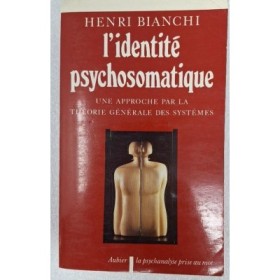 L'Identité psychosomatique : une approche par la théorie générale des systèmes