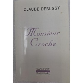 Monsieur Croche et autres écrits