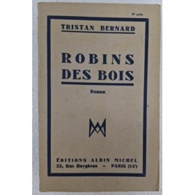 Robins des bois : roman