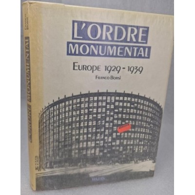 L'Ordre monumental : Europe 1929-1939