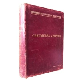 Chaudières à vapeur / par J. Dejust
