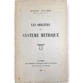 Les origines du systeme métrique