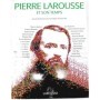 Collectif | Pierre Larousse et son temps