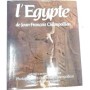 L'Égypte de Jean-François Champollion : lettres et journaux de voyage : 1828-1829