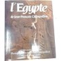 L'Égypte de Jean-François Champollion : lettres et journaux de voyage : 1828-1829