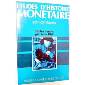 Études d'histoire monétaire  XIIe-XIXe siècles.