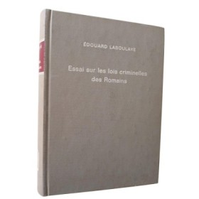 Essai sur les lois criminelles des Romains concernant la responsabilité des magistrats...