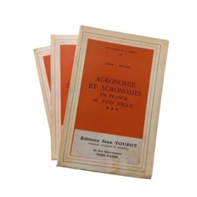 Agronomie et agronomes en France au XVIIIe siècle : thèse pour le doctorat ès lettres