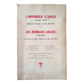 L'Imprimerie à Senlis depuis 1508... / par le docteur Dautheuil