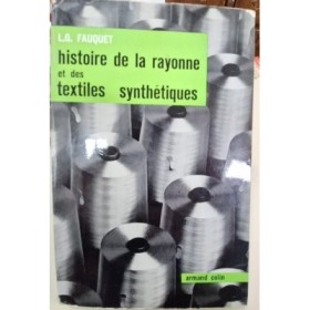 Histoire de la rayonne et des textiles synthétiques