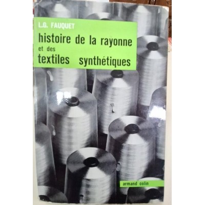 Histoire de la rayonne et des textiles synthétiques