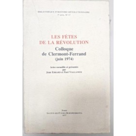 Les Fêtes de la Révolution : colloque de Clermont-Ferrand (juin 1974)