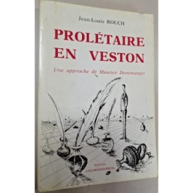 Prolétaire en veston : une approche de Maurice Dommanget