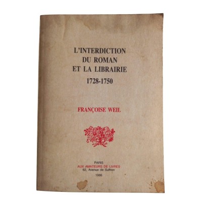L'Interdiction du roman et la librairie : 1728-1750