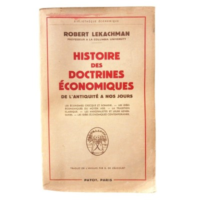 Histoire des doctrines économiques de l'antiquité à nos jours - trad. de l'anglais par Bernard de Zélicourt