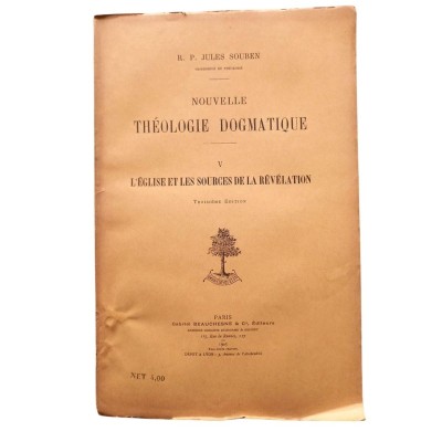 L'Église et les sources de la révélation - Nouvelle théologie dogmatique V