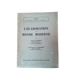 L'élaboration du monde moderne  - avant-propos de S. Charléty