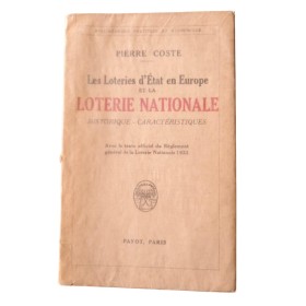 Coste, Pierre | Les Loteries d'Etat en Europe et la Loterie nationale Historique. Caractéristiques. Avec le texte officiel du r