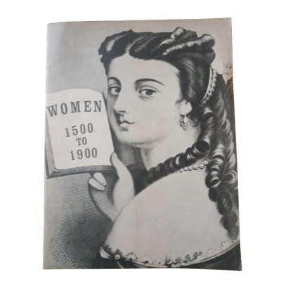 Women 1500-1900 A joint Exhibition of books and manuscripts