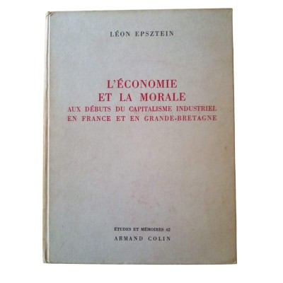 L'économie et la morale aux débuts du capitalisme industriel en France et en Grande-Bretagne