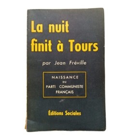 La nuit finit à Tours (2e édition) Jean Fréville
