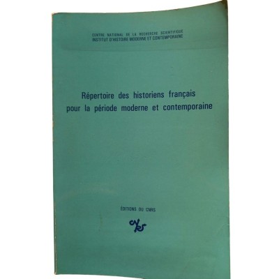 Répertoire des historiens français pour la période moderne et contemporaine