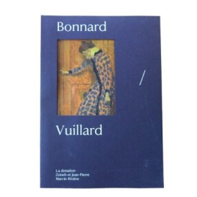 Bonnard-Vuillard : la donation Zeïneb et Jean-Pierre Marcie-Rivière : exposition