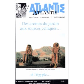 Revue Atlantis N°424 / 2006 / Des aromes du jardin aux sources celtiques / ORIGINAL