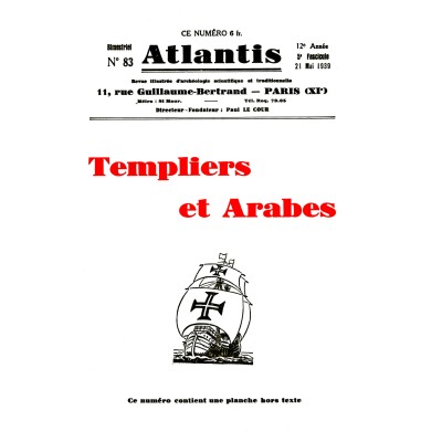 Revue Atlantis N°083 / 1939 / Templiers et Arabes / REIMPRESSION