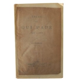 Étude sur Gui Pape (1404 ?-1477) / Thèse pour le doctorat (sciences juridiques)