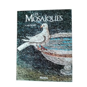 Les Mosaïques  - éd. française sous la dir. de Joëlle Fayt - trad. par Raoul de Merleymont