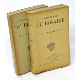 GONDRAND le R.P. La couronne royale du Rosaire