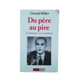 Du père au pire : la politique et ses symptômes
