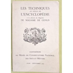 Les techniques au siècle de l'Encyclopédie et la collection des maquettes de Madame de Genlis :
