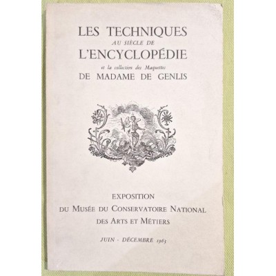 Les techniques au siècle de l'Encyclopédie et la collection des maquettes de Madame de Genlis :