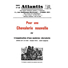 Revue Atlantis N°097 / 1941 / Pour une Chevalerie nouvelle - IV - Organisation  / REIMPRESSION