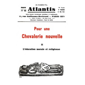 Revue Atlantis N°095 / 1941 / Pour une Chevalerie nouvelle - II - Education morale et religieuse / REIMPRESSION