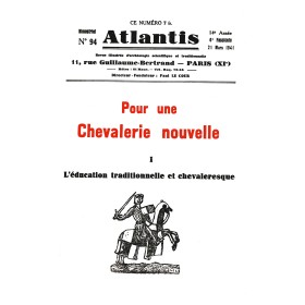 Revue Atlantis N°094 / 1941 / Pour une chevalerie nouvelle - I - Education traditionnelle / REIMPRESSION
