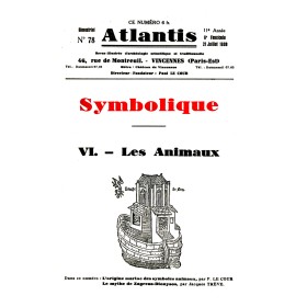 Revue Atlantis N°078 / 1938 / Symbolique. Les animaux / REIMPRESSION