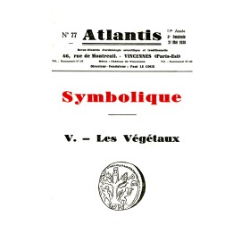 Revue Atlantis N°077 / 1938 / Symbolique - Les végétaux / REIMPRESSION