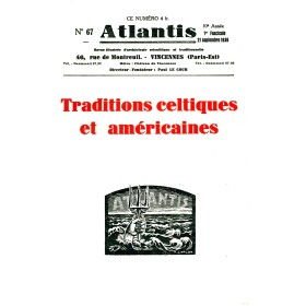 Revue Atlantis N°067 / 1936 / Traditions celtiques et américaines / REIMPRESSION